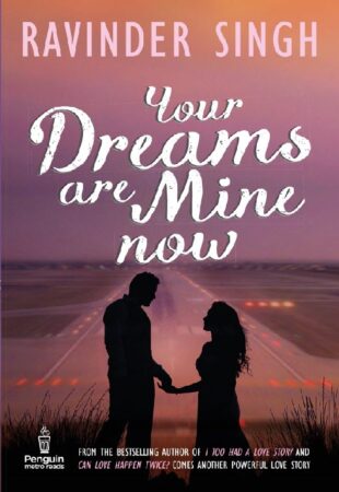 Your Dreams are Mine Now By Ravinder Singh I Review I Booksloveme