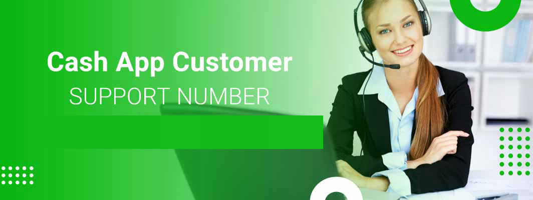 What Is Cash App Customer Service  Phone Number 24/7 ?