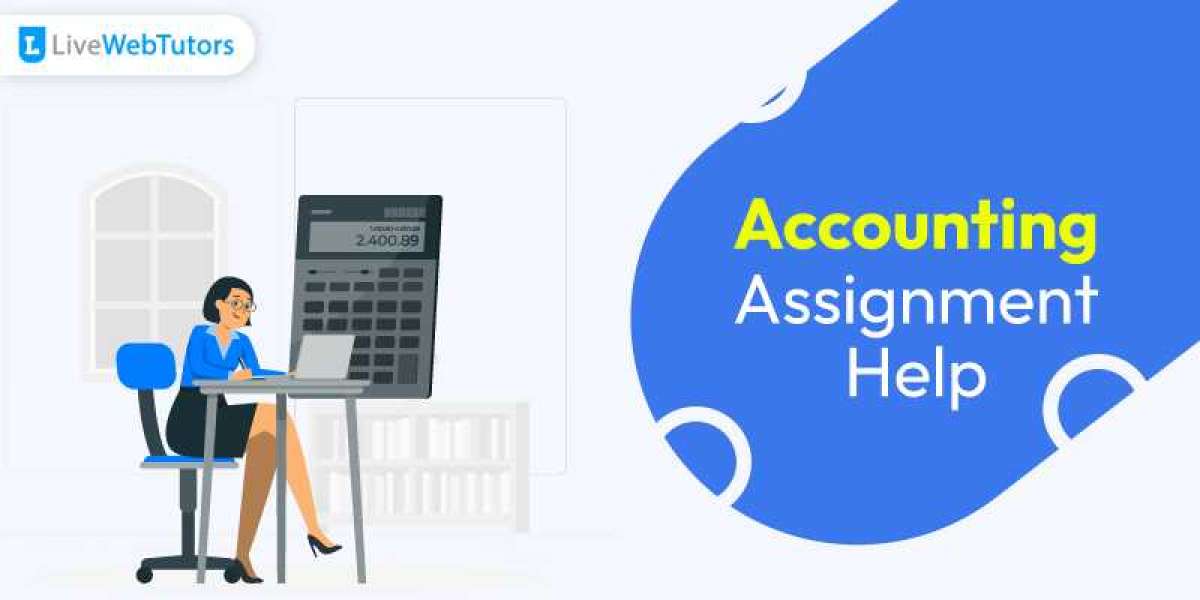 Everything You Need to Know About Accounting Assignment Help