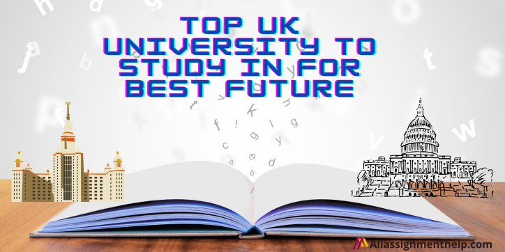 top-uk-university-to-study-in-for-best-future/