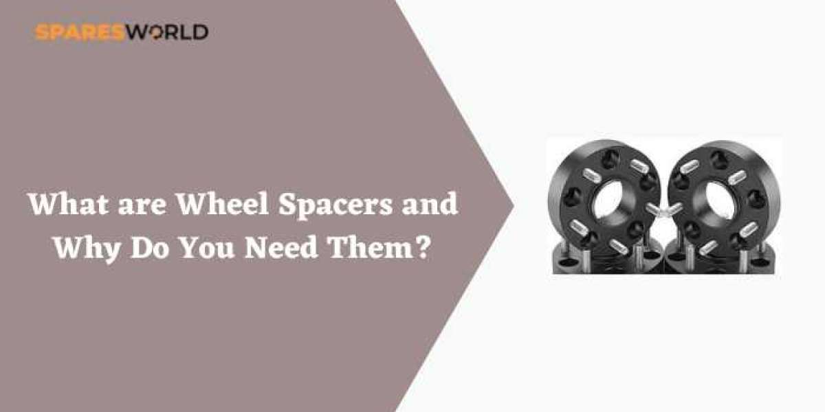 What are Wheel Spacers and Why Do You Need Them?