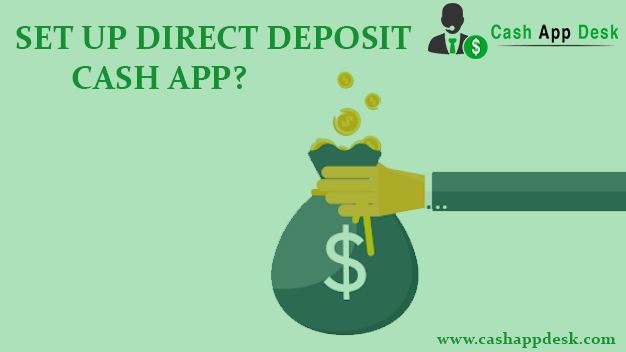 How To Use Cash App For Direct Deposit | Cashappdesk