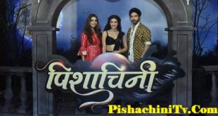 Watch Pishachini Online Colors Tv Drama Serial Full Episode