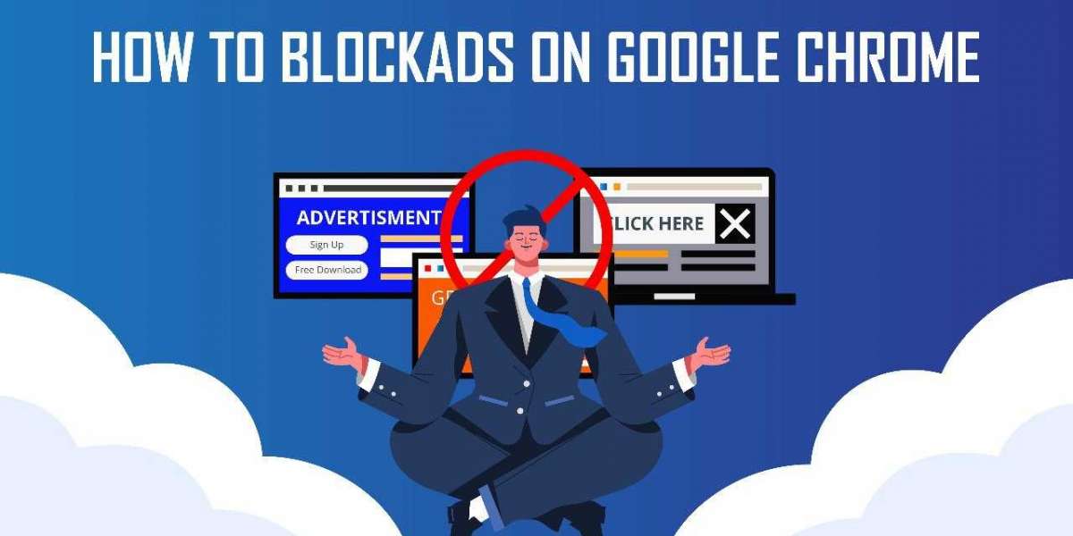 How to BlockAds on Google Chrome?