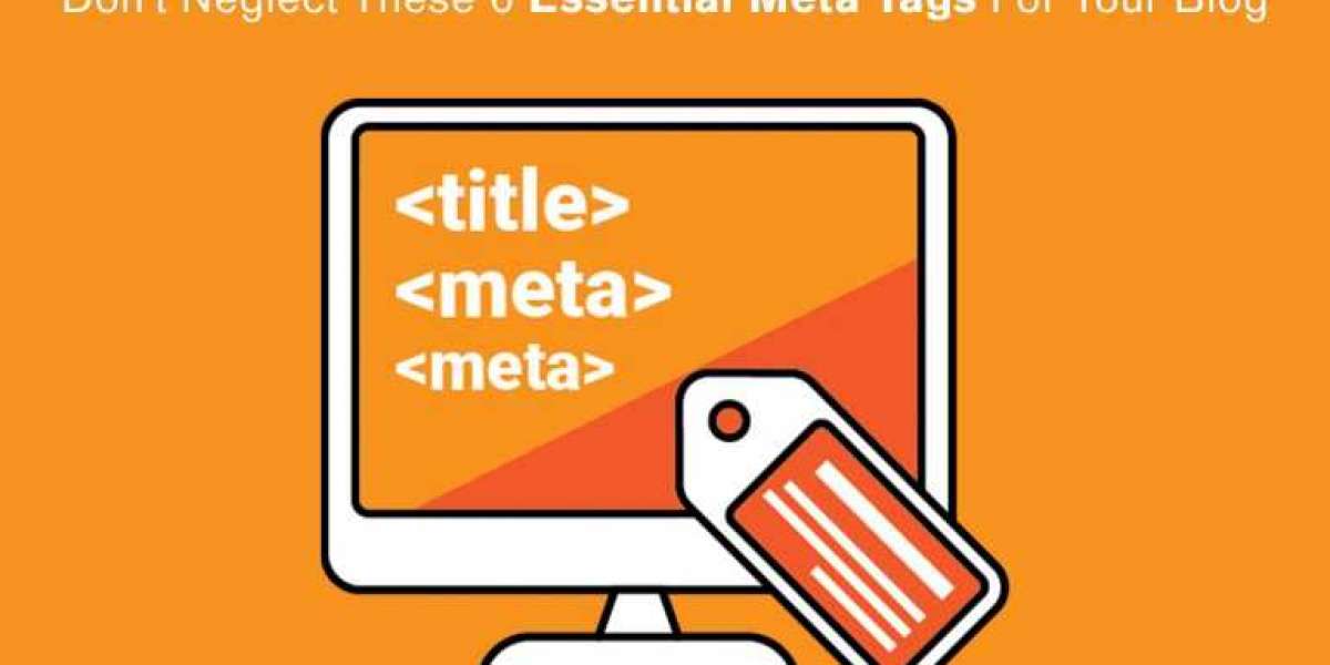 Don’t Neglect These 6 Essential Meta Tags For Your Blogs