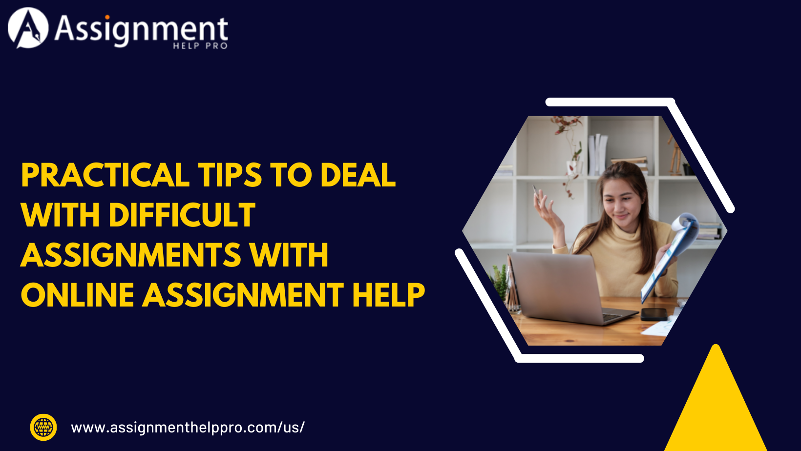 Tips to Deal With Difficult Assignments with Assignment Help