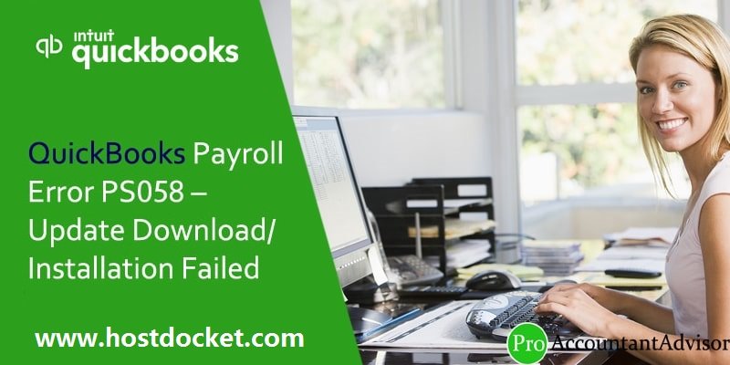 Fix QuickBooks Payroll Error PS058 (Update Download/Install Failed)