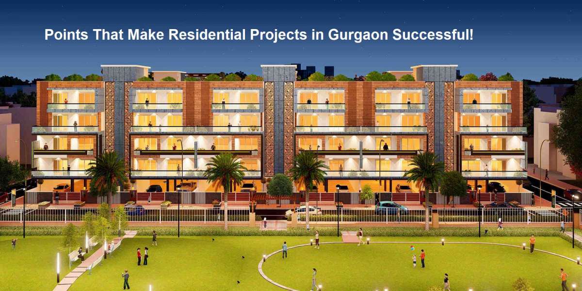 Points That Make Residential Projects in Gurgaon Successful!