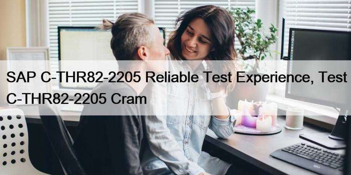 SAP C-THR82-2205 Reliable Test Experience, Test C-THR82-2205 Cram