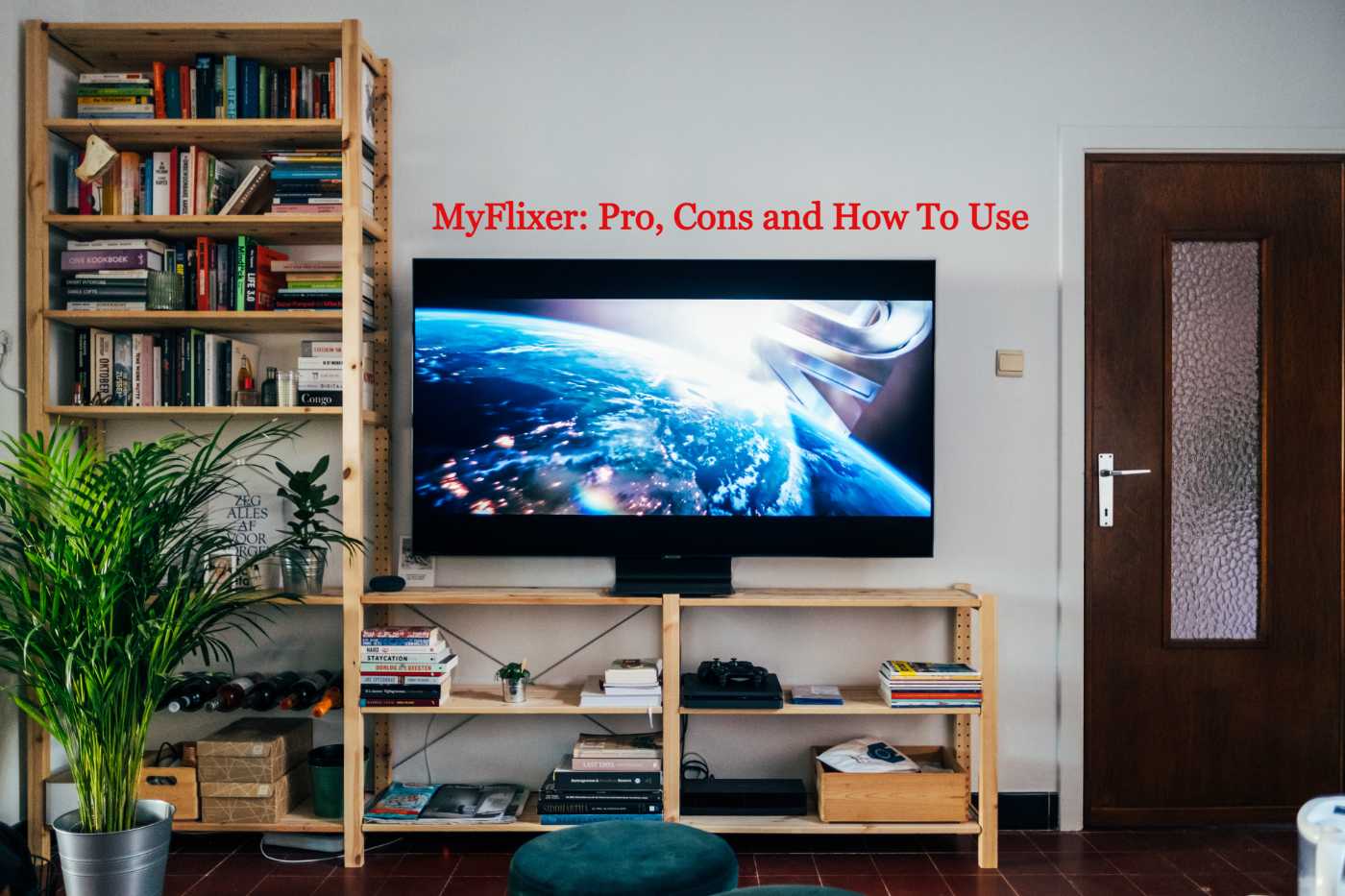 MyFlixer: Pro, Cons and How To Use | Info Captain