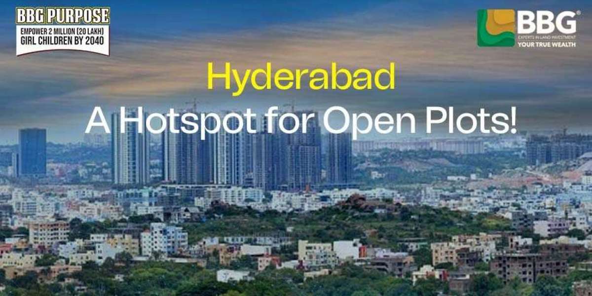 Hyderabad: A Hotspot for Open Plots!