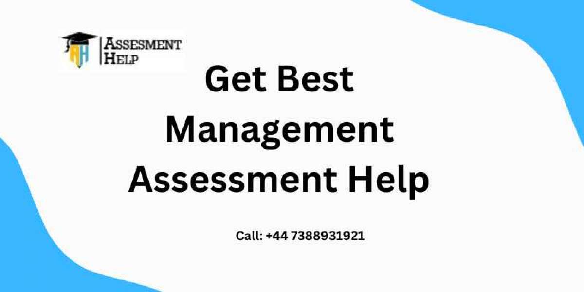 Why Do Students Need Management Assessment Help?