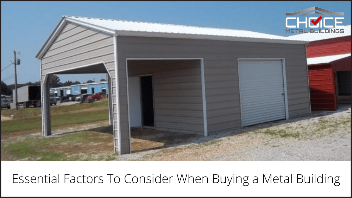 Essential Factors To Consider When Buying a Metal Build...