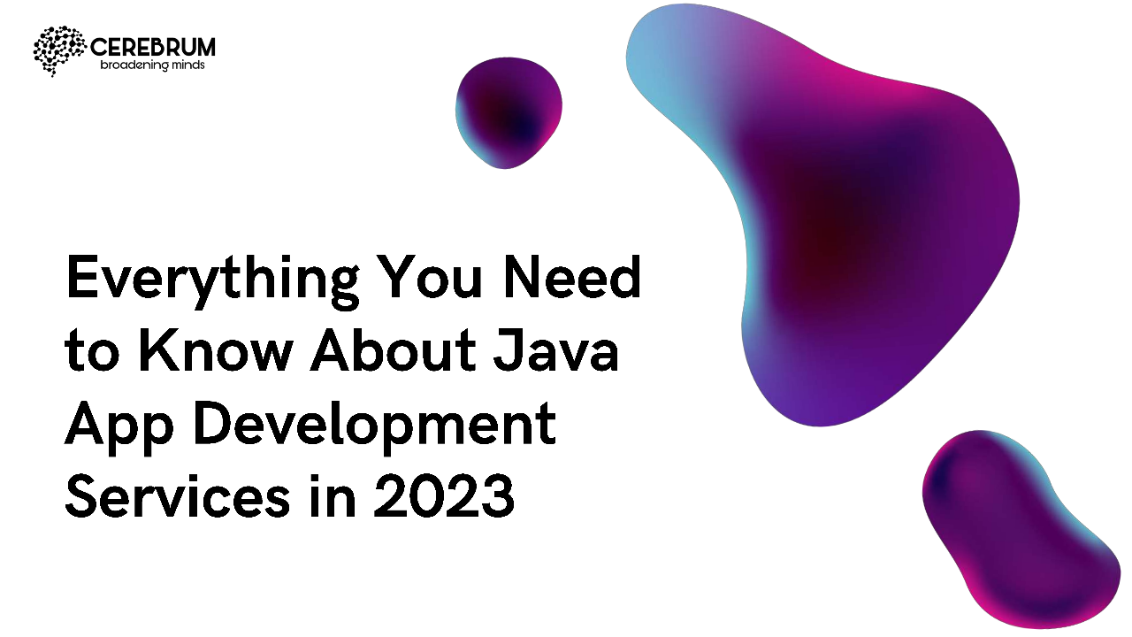 Everything You Need to Know About Java App Development Services | edocr