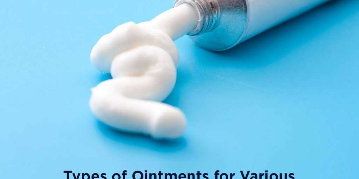 Types of Ointments for Various Uses in Pharmaceutical Industry