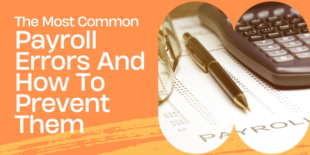 The Most Common Payroll Errors And How To Prevent Them