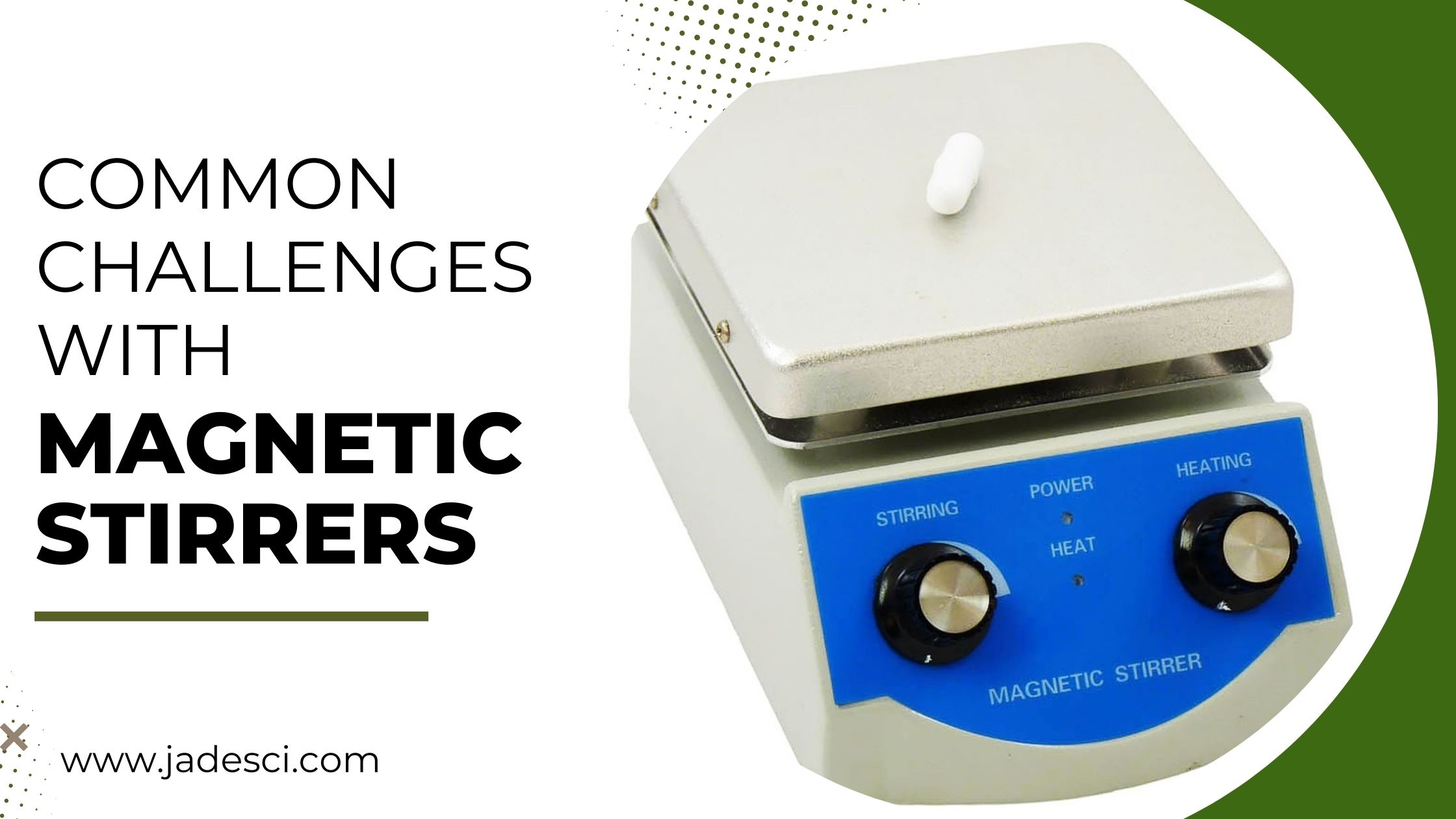 Magnetic Stirrers: Its Challenges & Troubleshooting Steps – Jade Scientific Inc