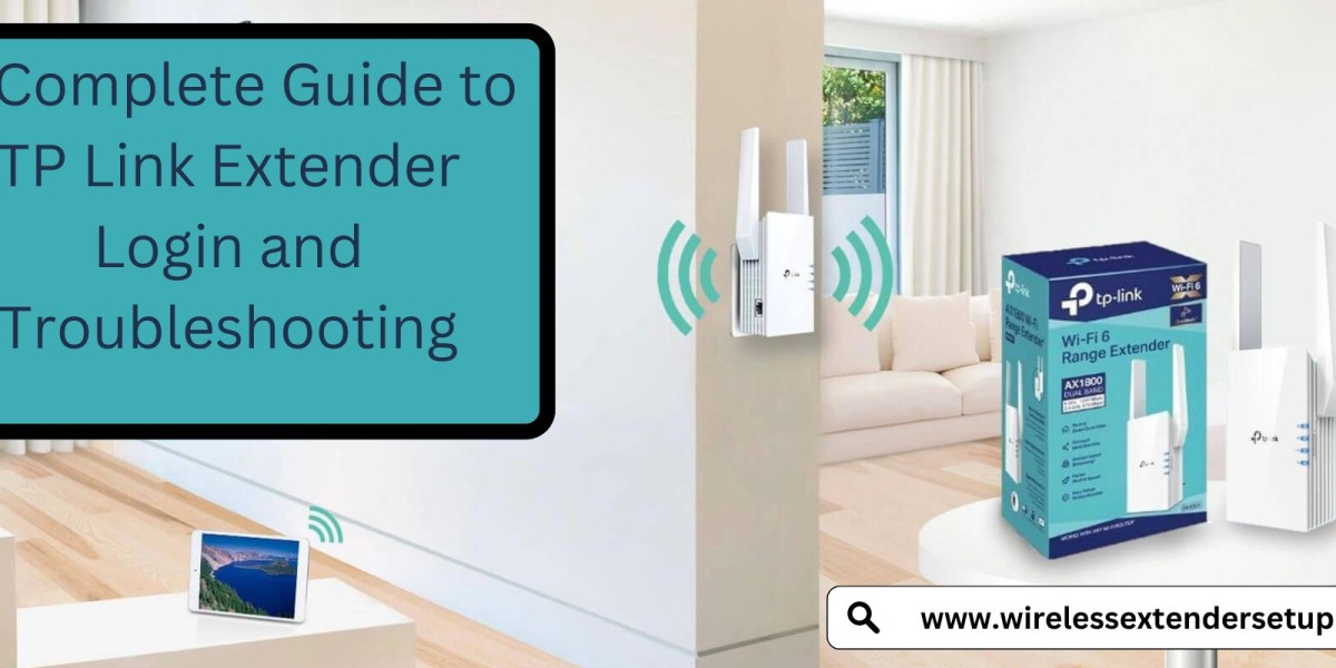 A Complete Guide to TP Link Extender Login and Troubleshooting