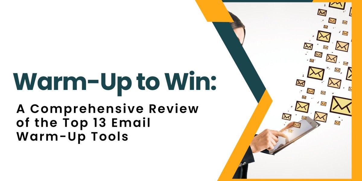 Warm-Up to Win: A Comprehensive Review of the Top 13 Email Warm-Up Tools