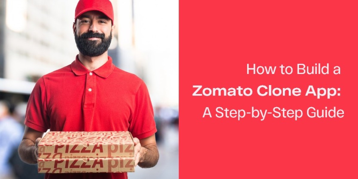 How to Build a Zomato Clone App: A Step-by-Step Guide