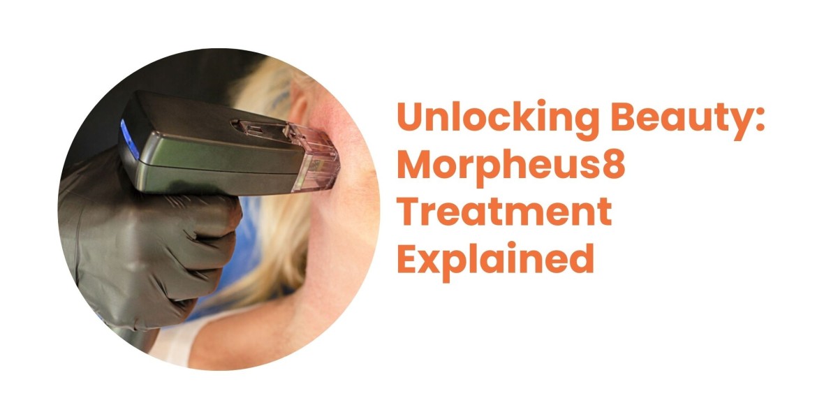 Unlocking Beauty: Morpheus8 Treatment Explained