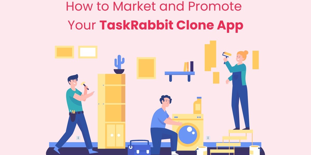 How to Market and Promote Your TaskRabbit Clone App